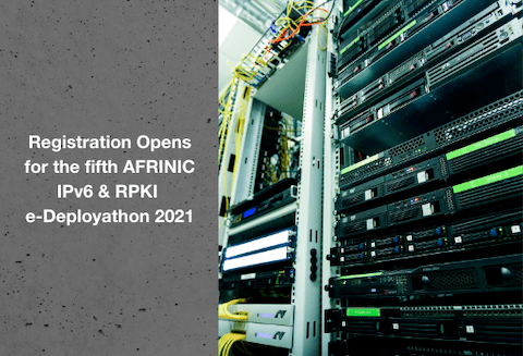 فتح باب التسجيل للدورة الخامسة AFRINIC IPv6 & RPKI e-Deployathon 2021