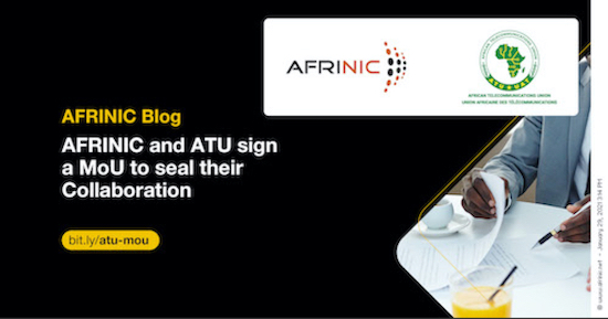 AFRINIC and ATU sign a MoU to seal their Collaboration